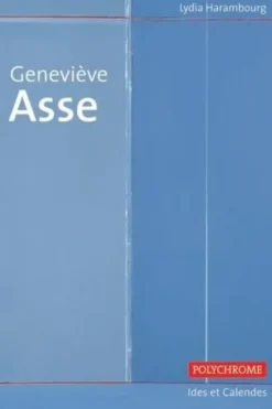 Geneviève Asse, Lydia Harambourg