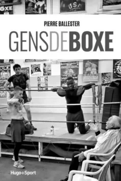 Gens de boxe, Pierre Ballester