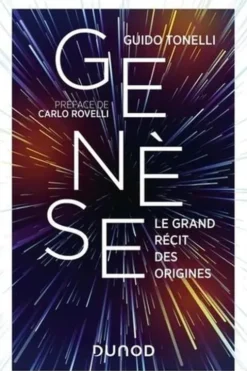 Genèse. Le grand récit des origines, Guido Tonelli