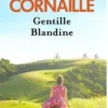 Gentille Blandine, Didier Cornaille