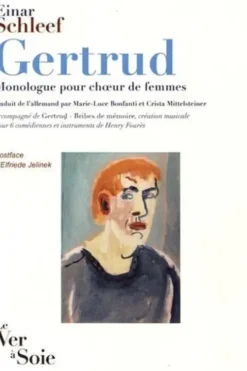 Gertrud. Monologue pour choeur de femmes, avec 1 CD audio, Einar Schleef