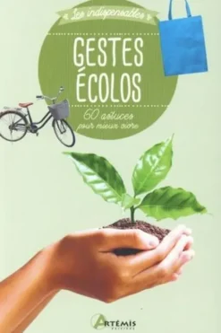 Gestes écolos. 60 astuces pour mieux vivre, Losange