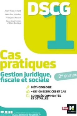 Gestion juridique fiscale et sociale DSCG 1. Cas pratiques + corrigés, 3e édition, Alain Burlaud