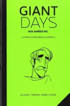 Giant Days Tome 4 : Nos années fac. "Je peux vivre dans la honte", John Allison