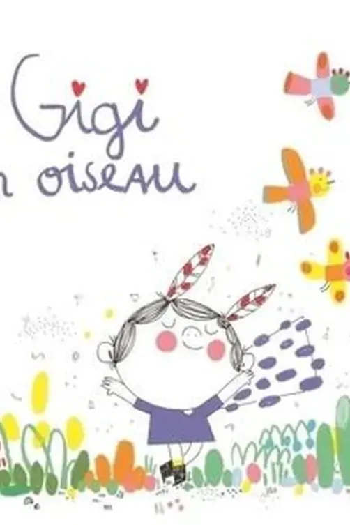 Gigi est un oiseau, Emilie Chazerand