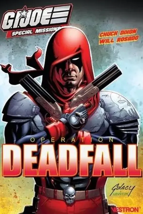 G.I. Joe Special Missions : Operation Deadfall, Chuck Dixon