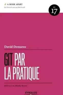 Git par la pratique, David Demaree