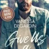 Give Us a Chance, Vanessa Degardin