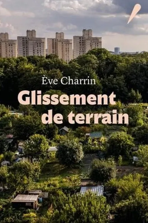 Glissement de terrain, Eve Charrin