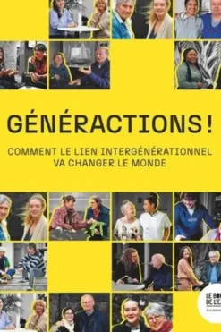 Généractions ! Comment le lien intergénérationnel va changer le monde, Jean-Louis Grosse-Delasalle