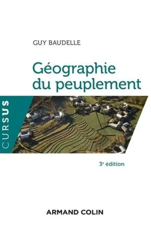 Géographie du peuplement. 3e édition, Guy Baudelle