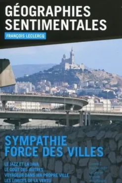 Géographies sentimentales, François Leclercq