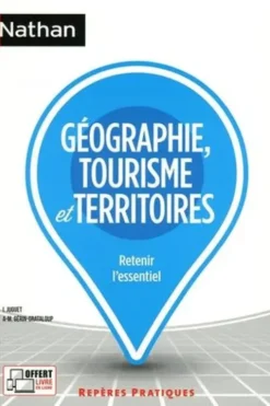 Géographie, tourisme et territoires. Edition 2021, Isabelle Juguet