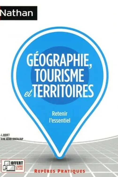 Géographie, tourisme et territoires. Edition 2021, Isabelle Juguet
