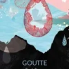 Goutte, Pascale Breysse