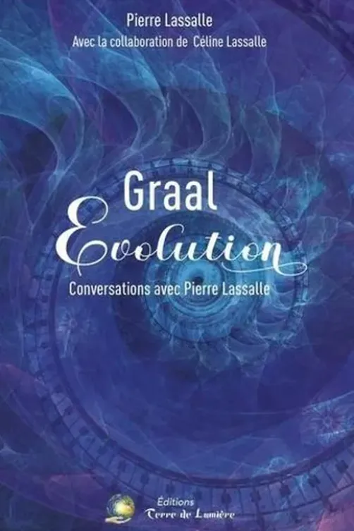 Graal Evolution . Conversations, Pierre Lassalle