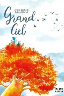 Grand Ciel, André Borbé