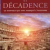 Grandeur et décadence. 50 empires qui ont marqué l'Histoire, Selection Reader's Digest