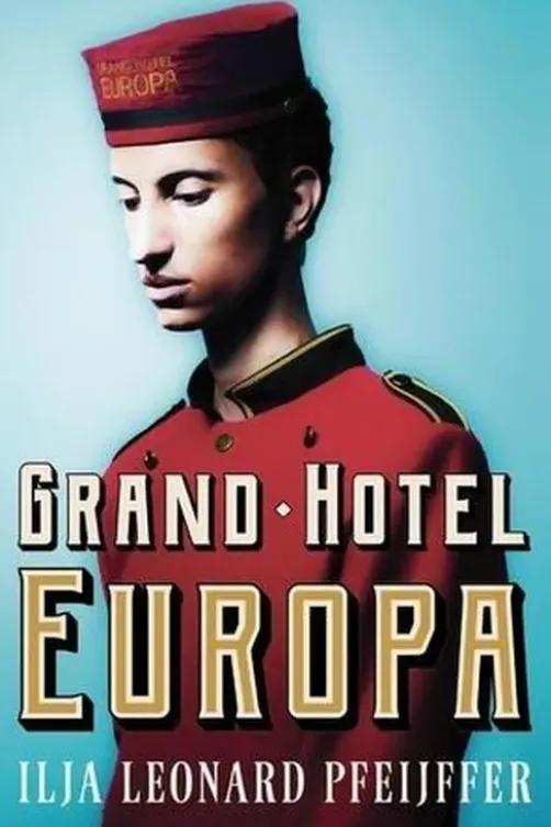 Grand Hotel Europa, Ilja Leonard Pfeijffer