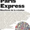 Grand Paris Express. Manifeste de la création, Collectifs