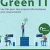 Green IT. Les clés pour des projets informatiques plus responsables, Margerie Guilliot