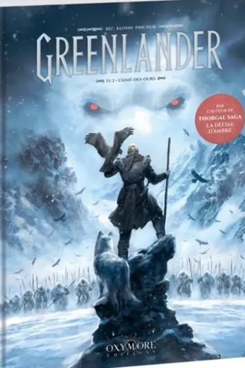 Greenlander Tome 1 : L'Aimé des ours, Christophe Bec