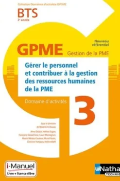 Gérer le personnel et contribuer à la gestion des ressources humaines de la PME BTS 2e année. Domaine d'activité 3, Madeleine Doussy