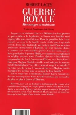 Guerre royale. Mensonges et trahisons, Robert Lacey