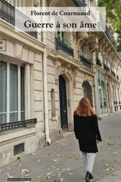 Guerre à son âme, Florent de Cournuaud