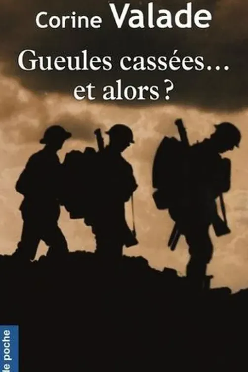 Gueules cassées... et alors ?, Corine Valade
