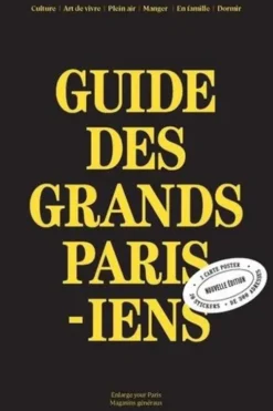 Guide des grands parisiens. 2e édition. Avec 1 Plan détachable, Enlarge your Paris