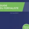 Guide du formaliste. Edition 2023, Marie-Laure Enault