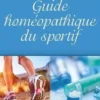 Guide homéopathique du sportif, Marc Normand