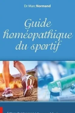 Guide homéopathique du sportif, Marc Normand