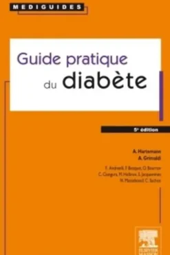 Guide pratique du diabète. 5e édition, André Grimaldi