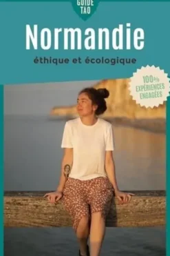 Guide Tao Normandie éthique et écologique, Marie Brisset