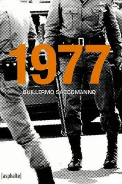 1977, Guillermo Saccomanno