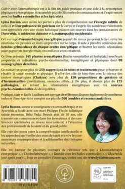 Guérir avec l'aromathérapie. Pratique énergétique des huiles essentielles et des hydrolats, Lydia Bosson