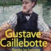 Gustave Caillebotte. Peindre les hommes, Paul Perrin
