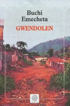 Gwendolen, Buchi Emecheta