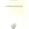 Habiter bouche bée, Yann Miralles