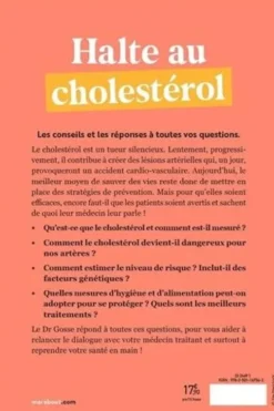 Halte au mauvais choléstérol. 100 questions-réponses pour tout savoir sur le cholestérol et protéger votre santé, Philippe Gosse