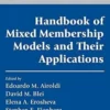 Handbook of mixed membership models and their applications, Edoardo M. Airoldi