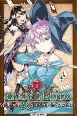 Harry Makito, magicien & sauveur de sorcières Tome 3, Shizumu Watanabe