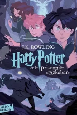 Harry Potter Tome 3 : Harry Potter et le prisonnier d'Azkaban, J.K. Rowling