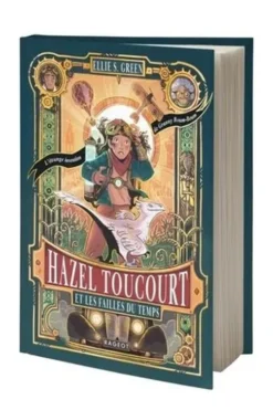Hazel Toucourt et les failles du temps Tome 1 : L'étrange invention de Granny Boum-Boum, Ellie S. Green