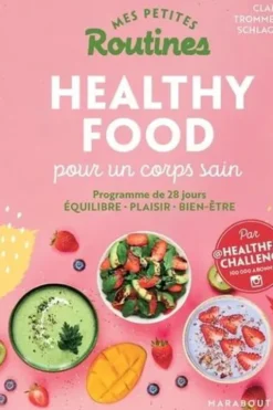 Healthy food pour un corps sain, Claire Trommenschlager