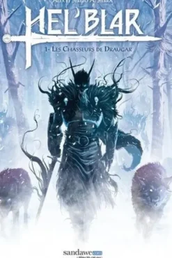 Hel'Blar Tome 1 : Les chasseurs de Draugar, Alex Sierra