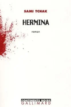 Hermina, Sami Tchak