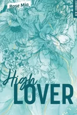 High lover, Rose Mia